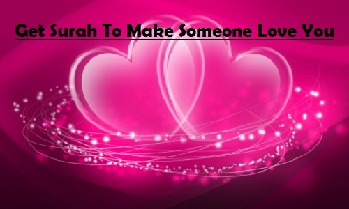 Surah to Make Someone Love you