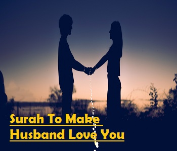 Surah To Make Husband Love you