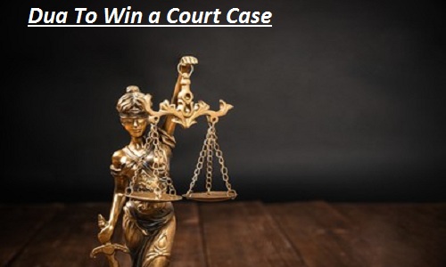 Dua To Win A Court Case
