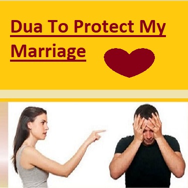 Dua To Protect my Marriage